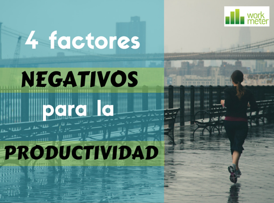 4_factores_negativos_para_la_productividad.png