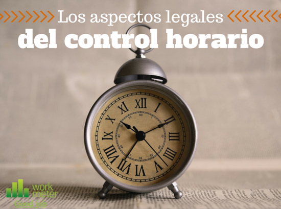 Los aspectos legales del control horario