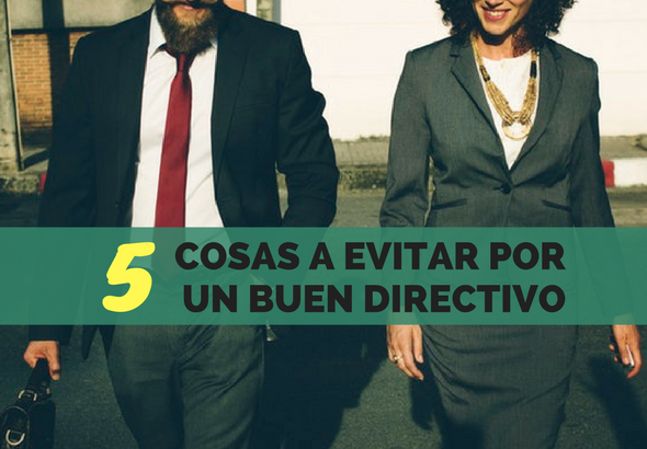 COSAS A EVITAR POR UN BUEN DIRECTIO.png